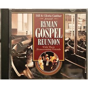 Bill & Gloria Gaither Ryman Gospel Reunion CD Live From Nashville 1995 CMD5383